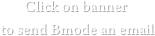        Click on banner
to send Bmode an email